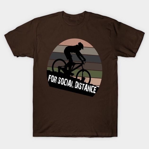 FOR SOCIAL DISTANCE HIKING LOVE T-Shirt by Just Be Cool Today